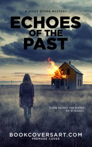 Premade Mystery Book Cover "Echoes of the Past" featuring a woman and a burning house in a suspenseful landscape.