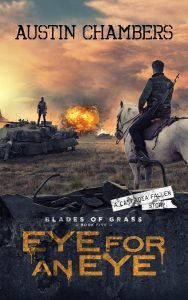 Post-apocalyptic dystopian book cover for Eye for an Eye by Austin Chambers, featuring two characters on a battlefield with explosions.