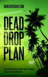 Book cover featuring green-tinted palm trees, a beach, and an airplane flying overhead, designed for the espionage thriller "Dead Drop Plan."