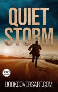 "Quiet Storm" book cover featuring a lone figure running on a road, a stormy sky, and a cityscape in the background, ideal for espionage thrillers.