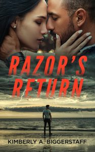 Romantic suspense book cover for Razor's Return by Kimberly A. Biggerstaff, featuring an intense couple and a stormy backdrop