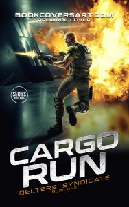A premade sci fi book cover. A bald, muscular soldier in combat gear runs and fires a futuristic rifle inside a corridor, as a massive fiery explosion erupts behind him, with the title "CARGO RUN."