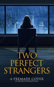 Suspense book cover design Two Perfect Strangers premade for indie authors