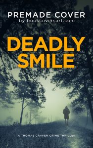 Premade crime thriller book cover titled Deadly Smile featuring a lone figure walking through a foggy forest.