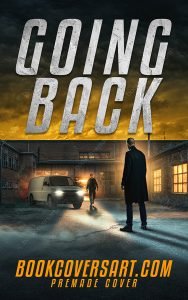 Premade action thriller book cover showing two men confronting each other in a dark industrial yard at dusk.