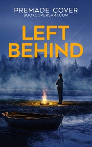 Left behind thriller cover with lone figure by fire near river and misty forest
