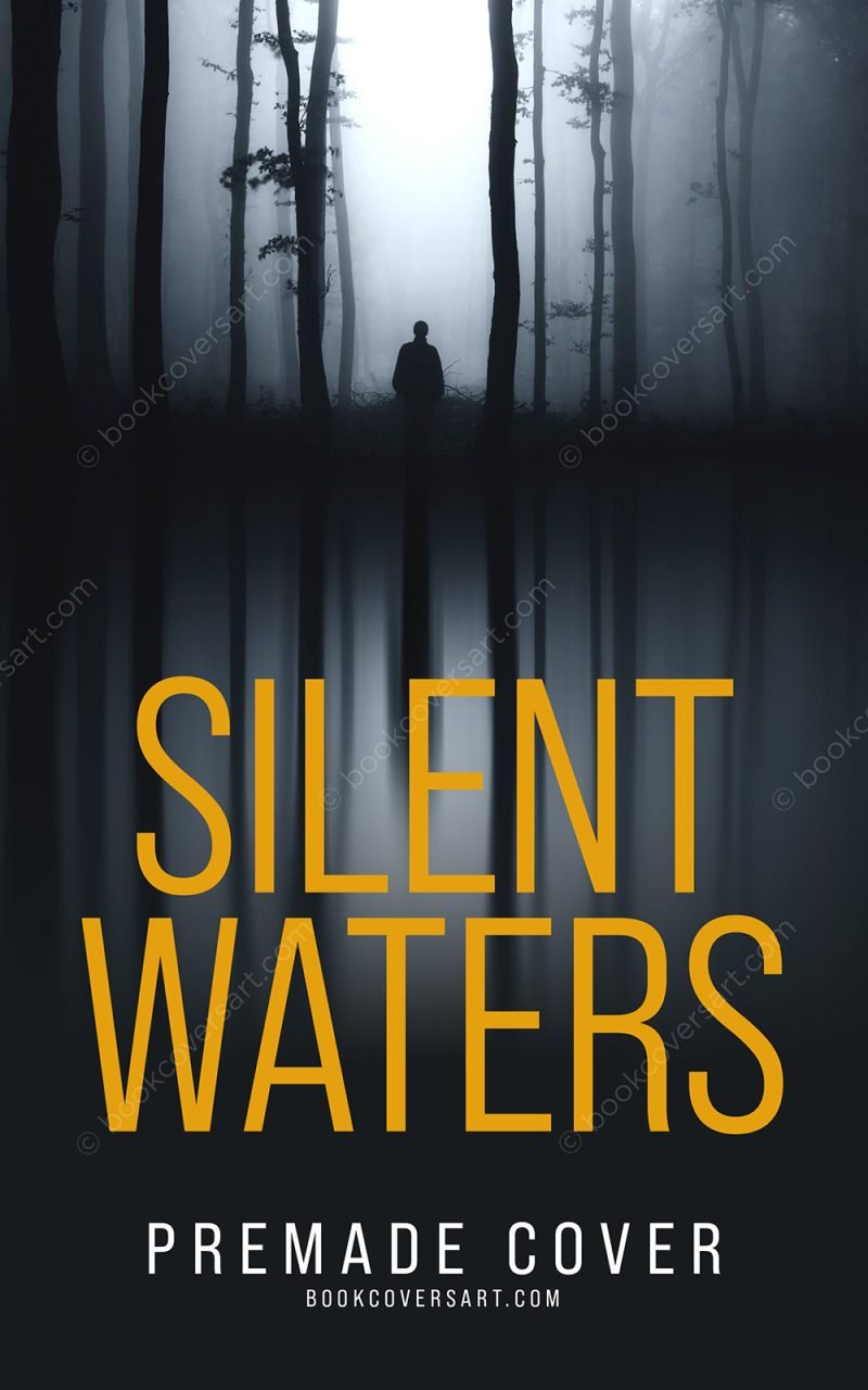 Silent waters thriller cover showing a lone silhouette standing in a misty forest surrounded by dark trees