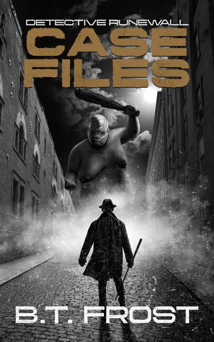 Urban fantasy cover design showing a detective with a staff facing a giant in a dark city street beneath a moonlit sky.